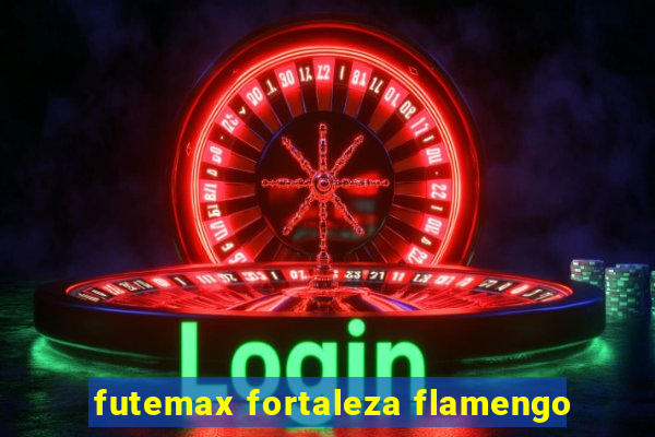 futemax fortaleza flamengo